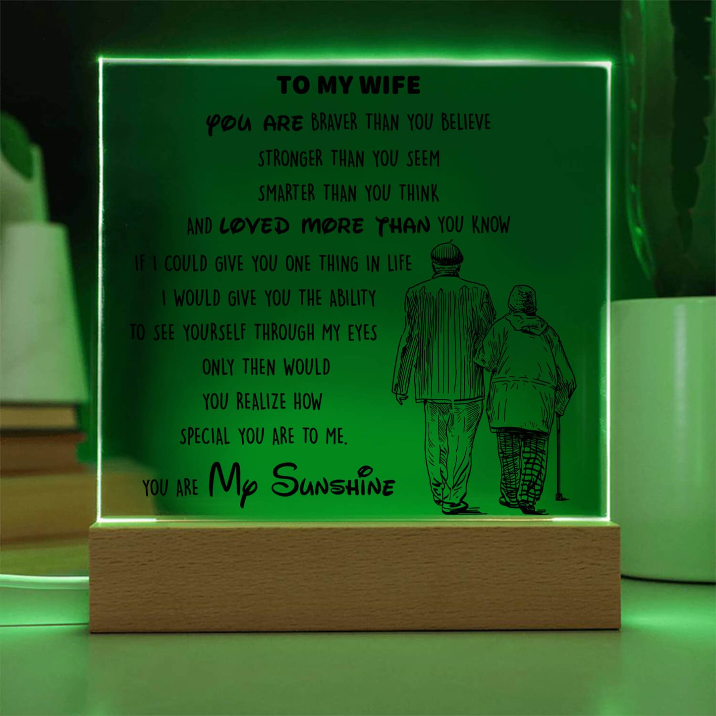 To My Wife - You Are My Sunshine - D346 - LED Acrylic Plaque