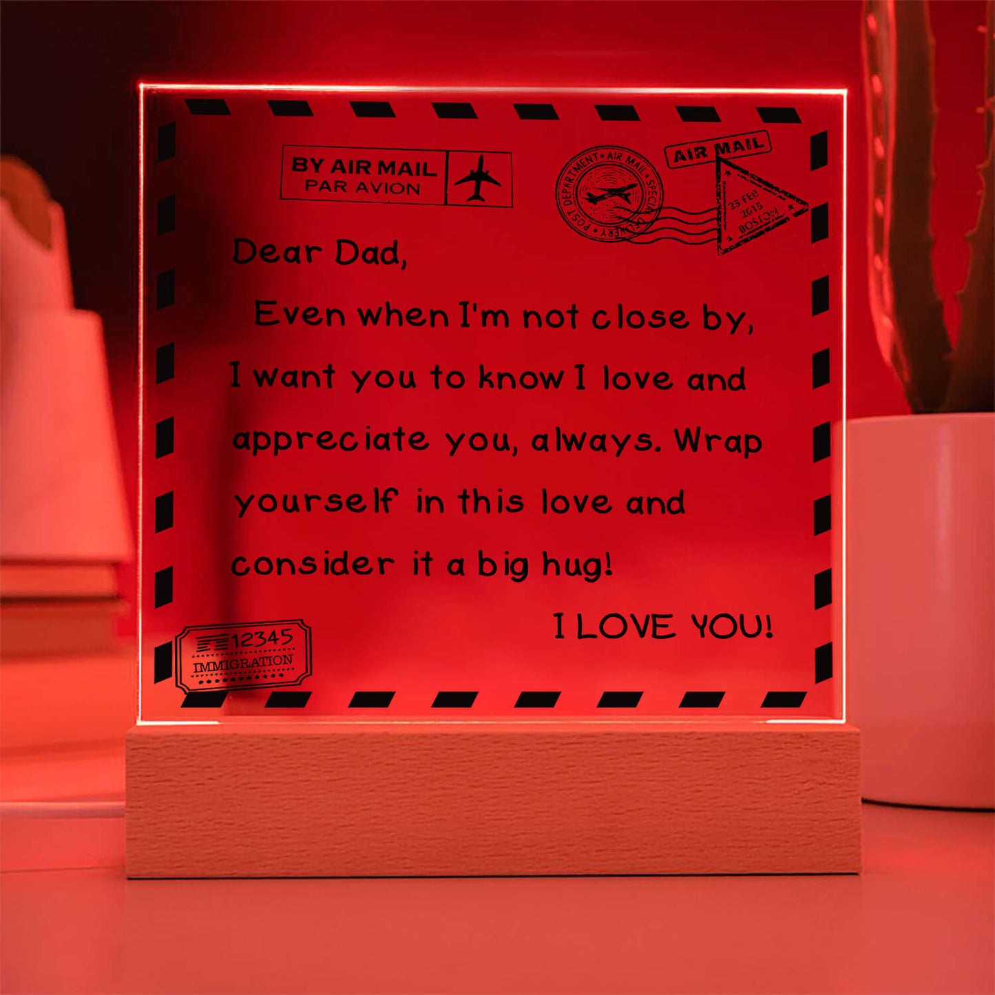 To My Dad - I Love You - D351 - LED Acrylic Plaque