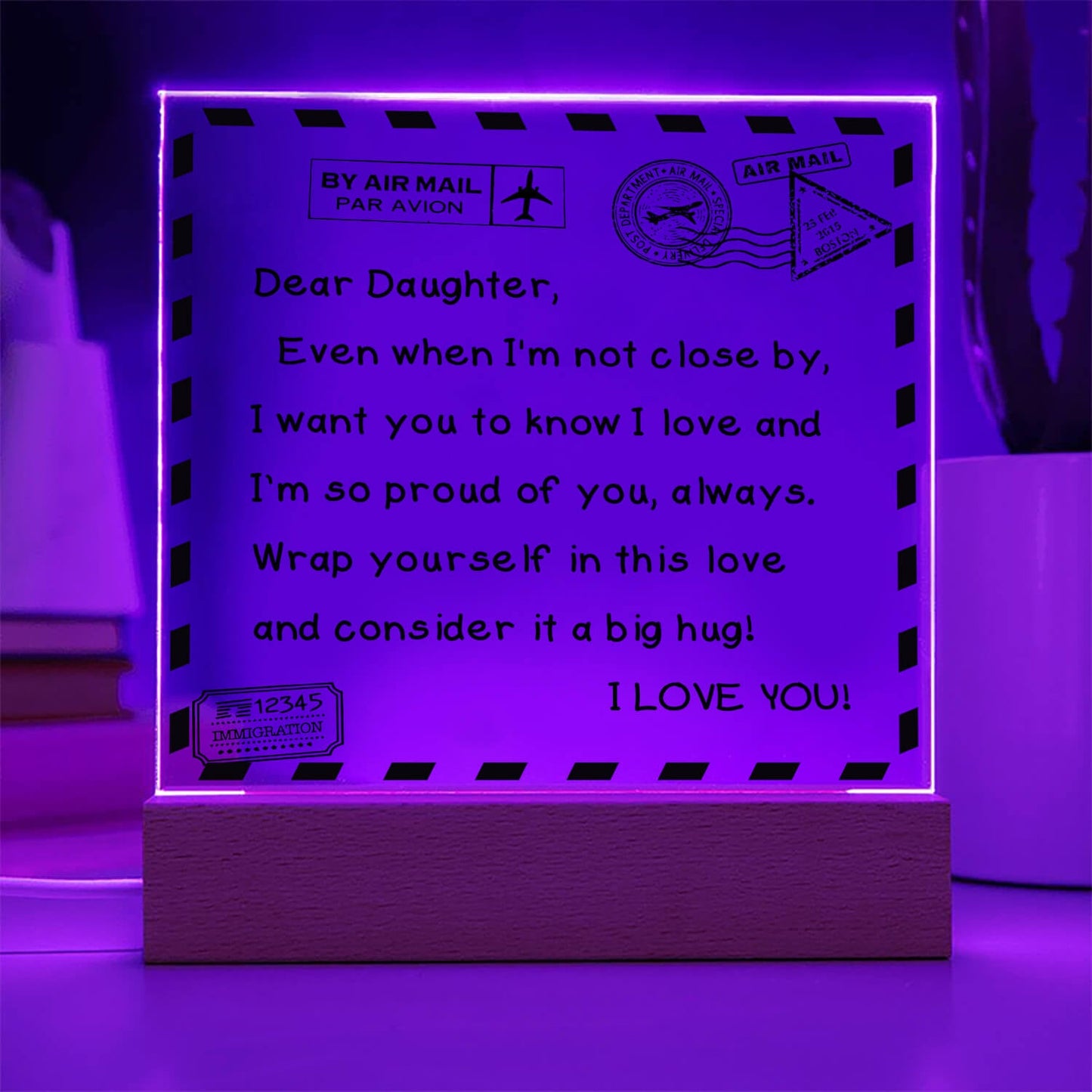 To My Daughter - I Love You - D351 - LED Acrylic Plaque