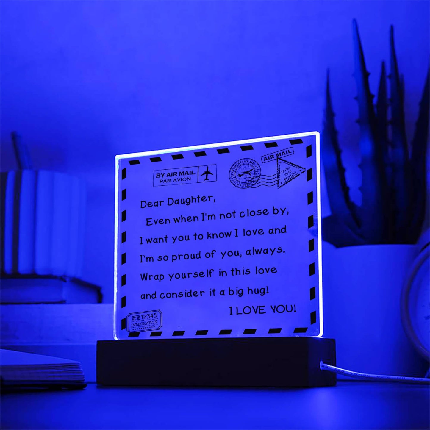 To My Daughter - I Love You - D351 - LED Acrylic Plaque