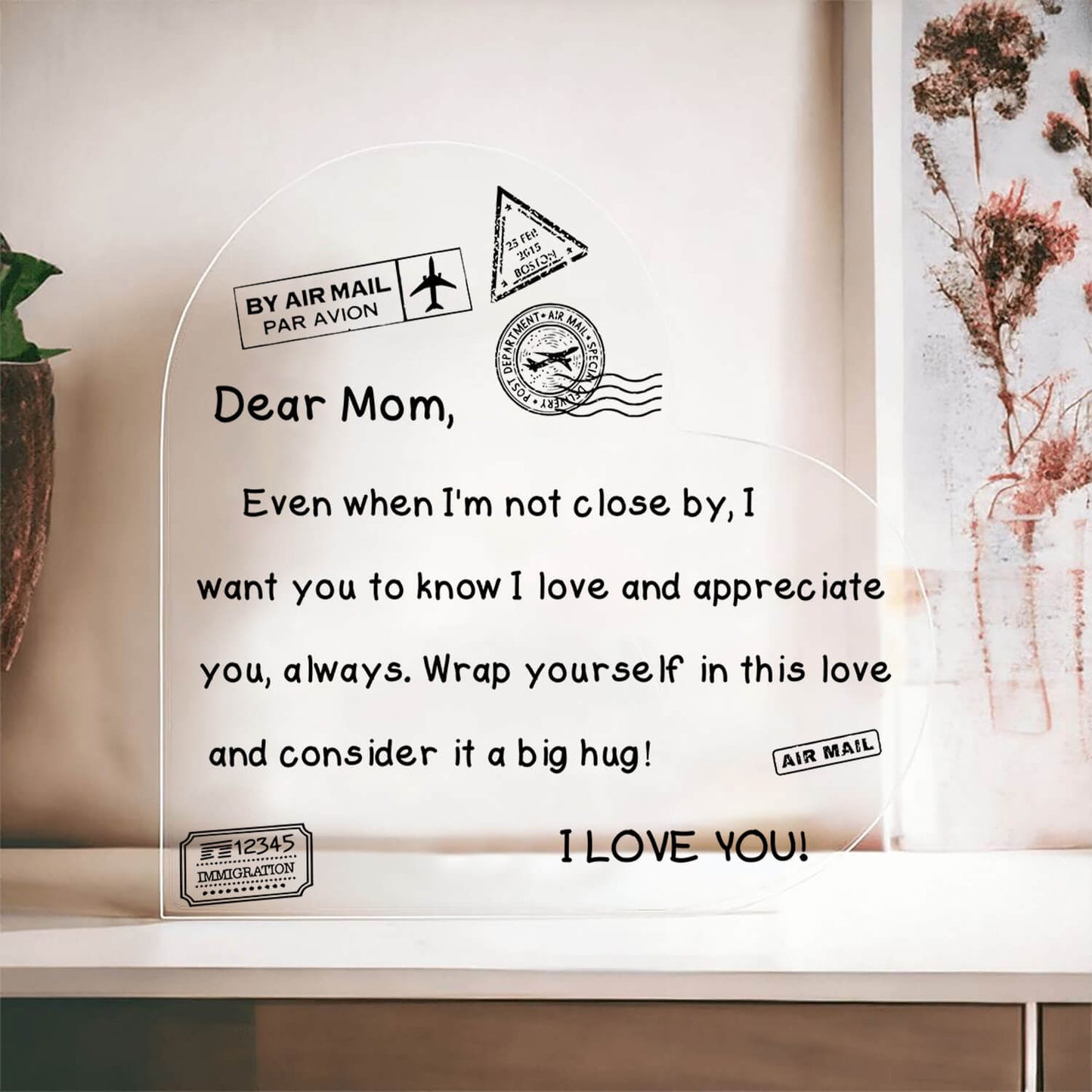 To My Mom - I Love You - D352 - Heart Shaped Acrylic Plaque