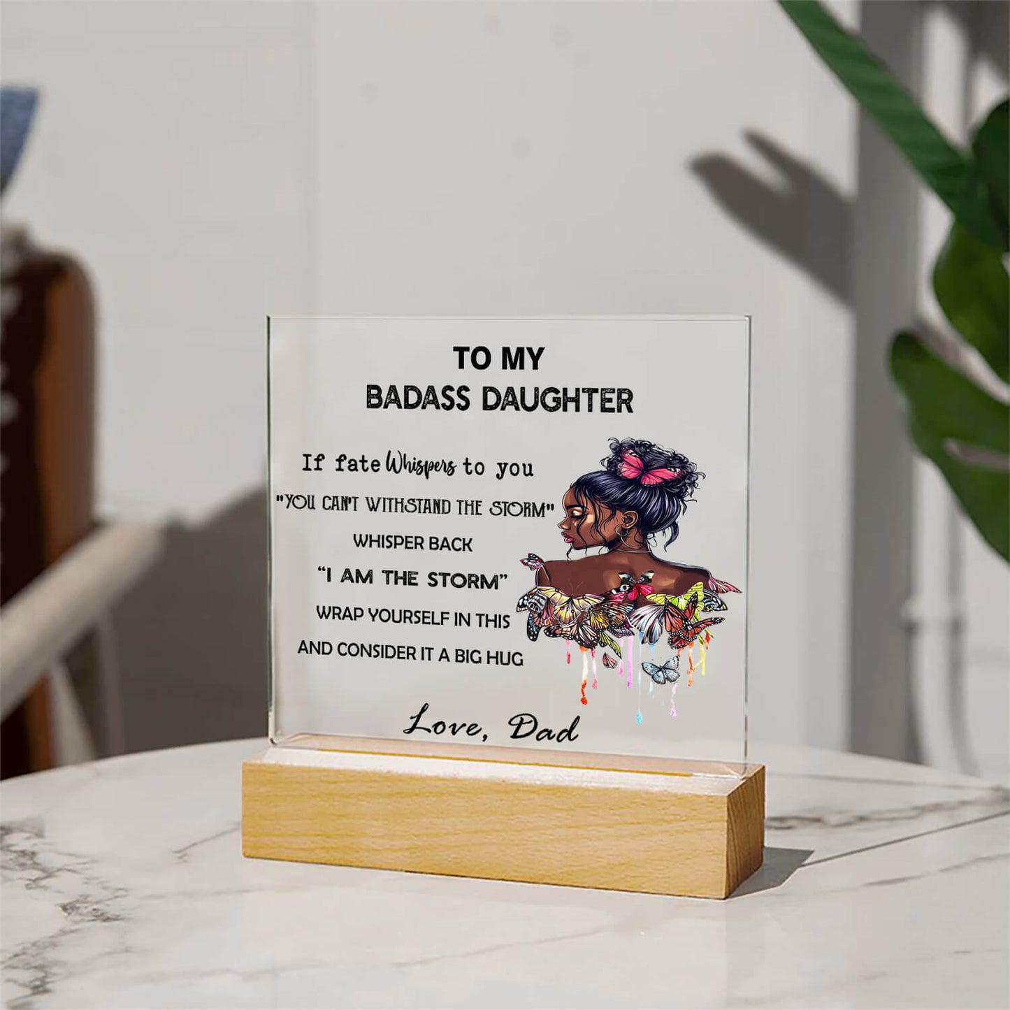 To My Daughter - D355 - LED Acrylic Plaque