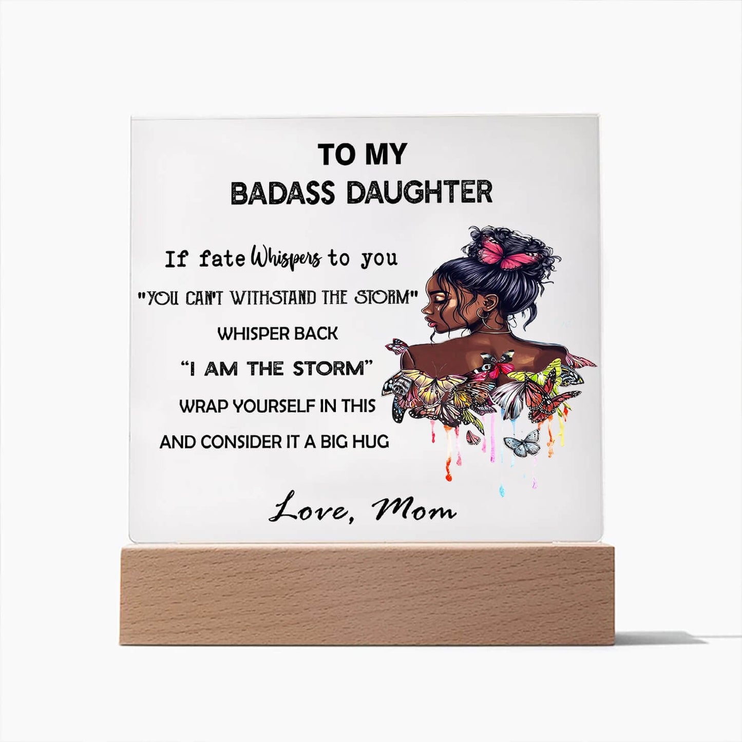 To My Daughter - D355 - LED Acrylic Plaque