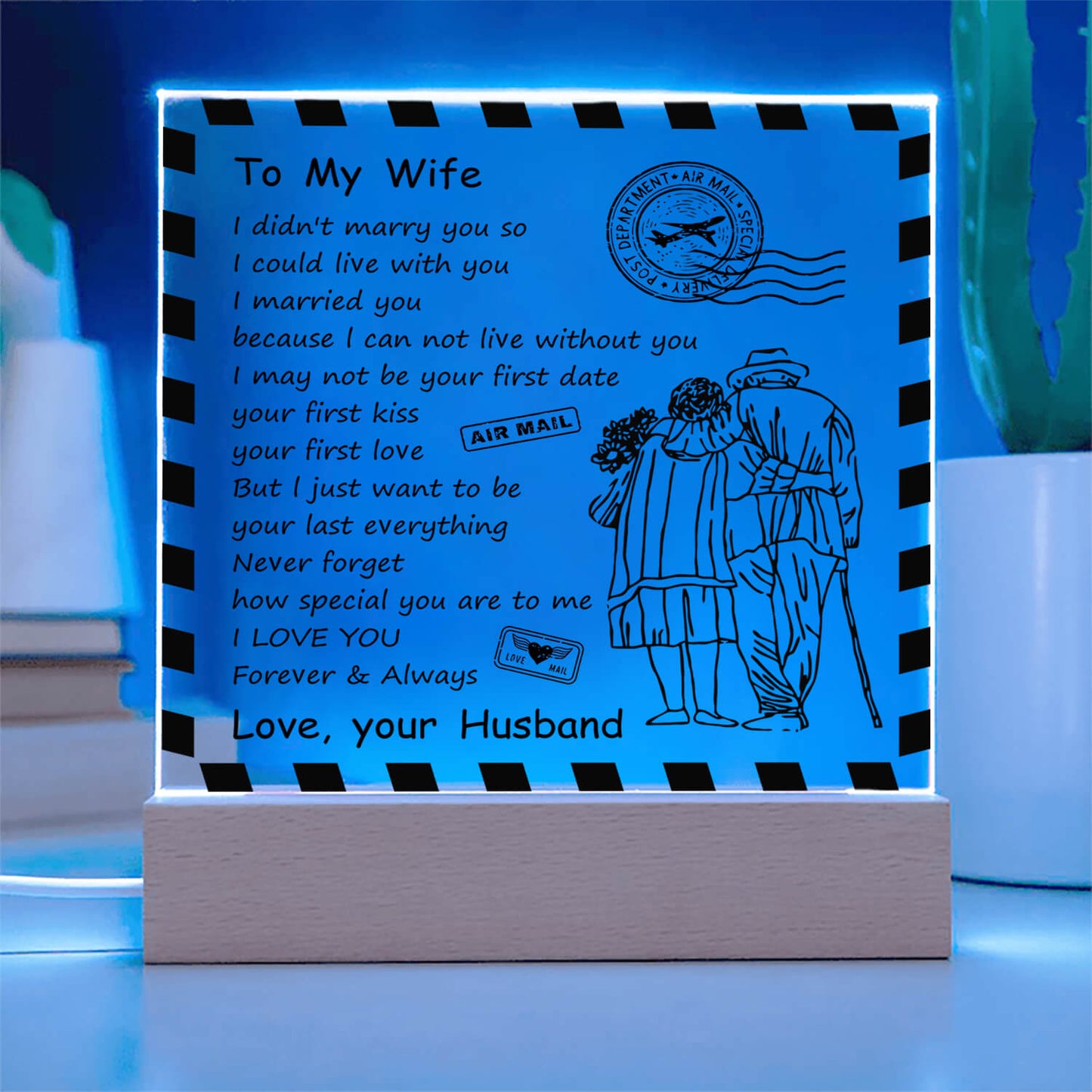 To My Wife - I Love You Forever & Always - D348 - LED Acrylic Plaque