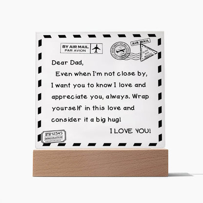 To My Dad - I Love You - D351 -  LED Acrylic Plaque