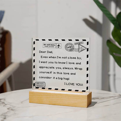 To My Dad - I Love You - D351 -  LED Acrylic Plaque