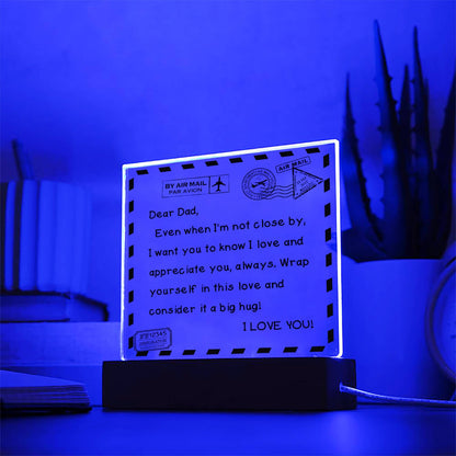 To My Dad - I Love You - D351 -  LED Acrylic Plaque