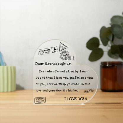 To My Granddaughter - I Love You - D352 - Heart Shaped Acrylic Plaque