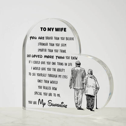 To My Wife - D353 -  Heart Shaped Acrylic Plaque