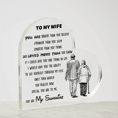 To My Wife - D353 -  Heart Shaped Acrylic Plaque