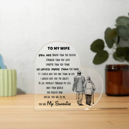 To My Wife - D353 -  Heart Shaped Acrylic Plaque
